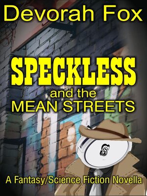 cover image of Speckless and the Mean Streets